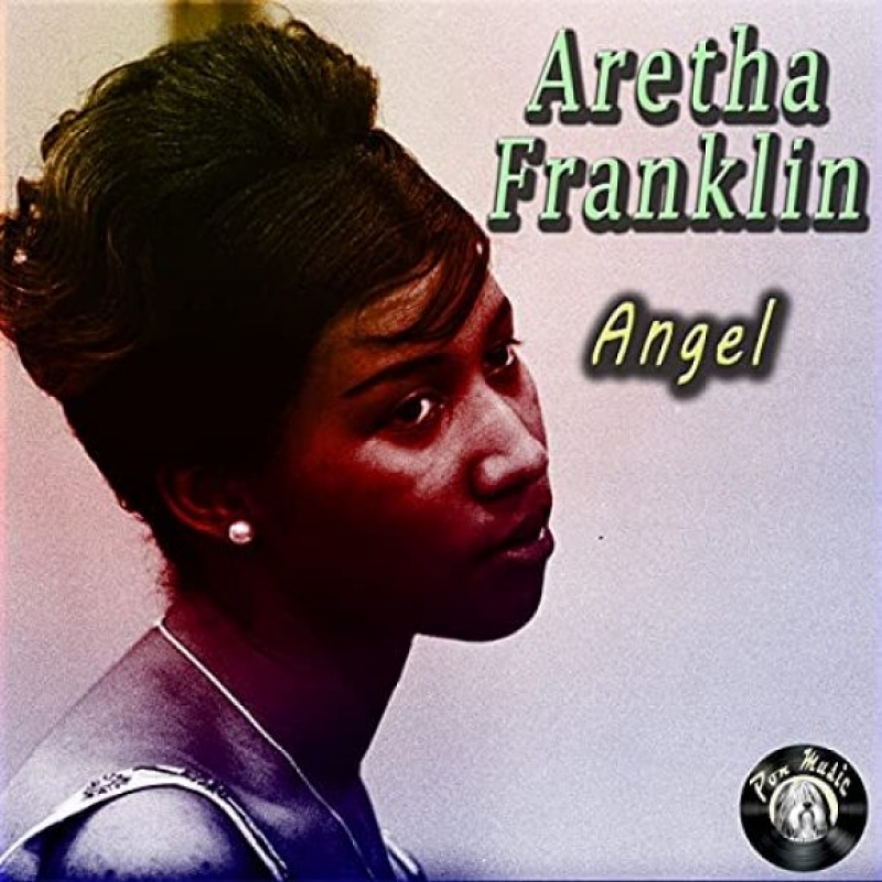 Aretha Franklin - Angel
