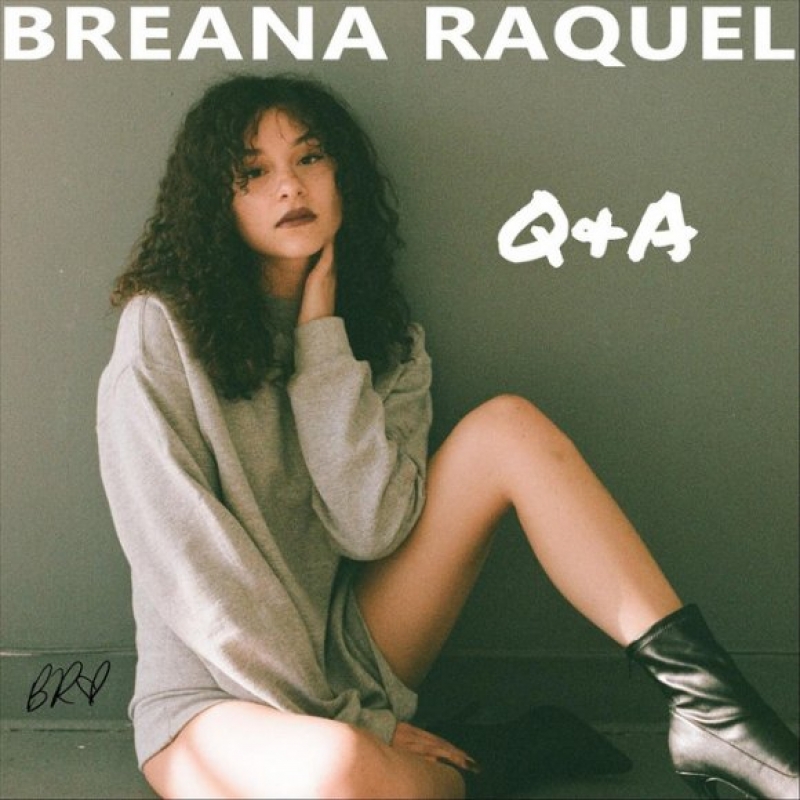 Breana Raquel - Q And A