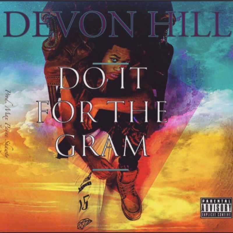 Devon Hill - Do It For The Gram