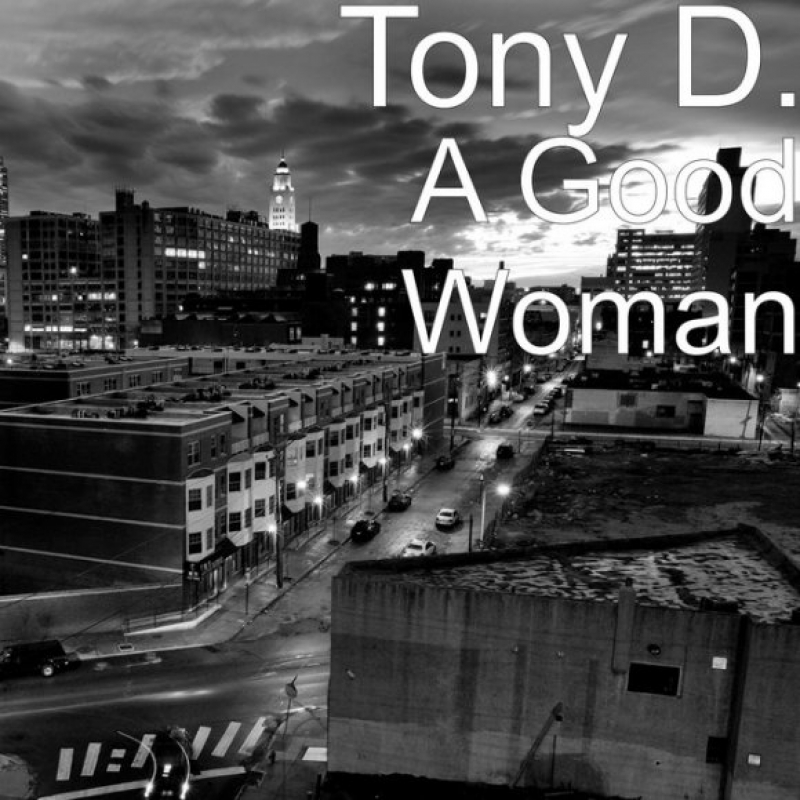 Tony D - Good Woman